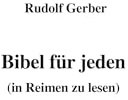 Bibel für jeden (in Reimen zu lesen)