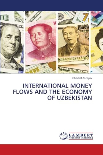 INTERNATIONAL MONEY FLOWS AND THE ECONOMY OF UZBEKISTAN: DE
