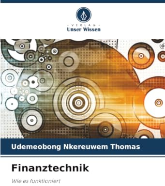 Finanztechnik: Wie es funktioniert