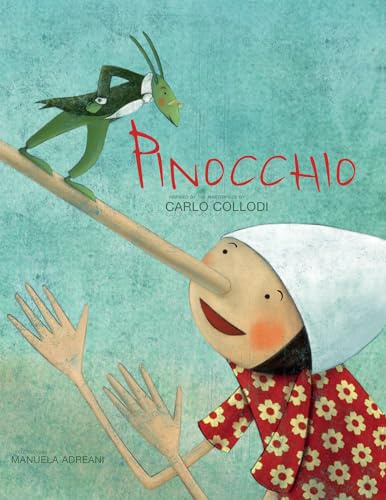 Pinocchio: Based on the Masterpiece by Carlo Collodi (Masterpiece Series)