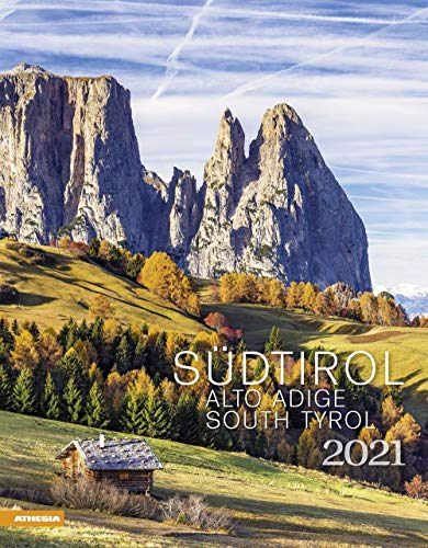 Südtirol Kalender 2021: Alto Adige – South Tyrol