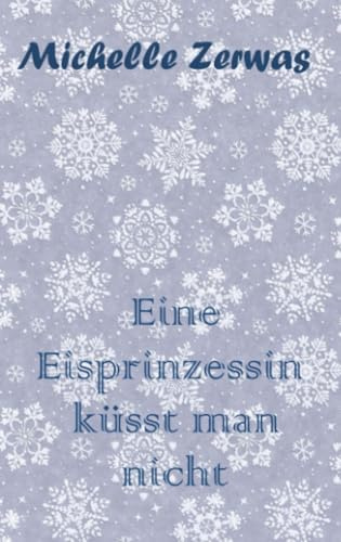 Eine Eisprinzessin küsst man nicht
