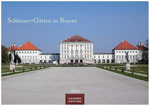 Schlösser und Gärten in Bayern 2023 S 24x35cm