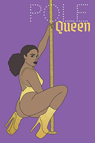 Pole Queen: Le journal de pole dance le plus cool. Votre cahier d'exercices préféré pour sauvegarder vos figures, vos combos et vos notes pendant et ... les passionnés de pole dance et les artistes