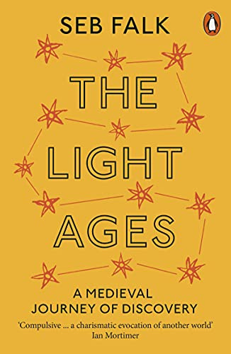 The Light Ages: A Medieval Journey of Discovery