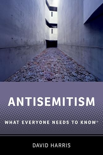 Antisemitism (What Everyone Needs To Know®)