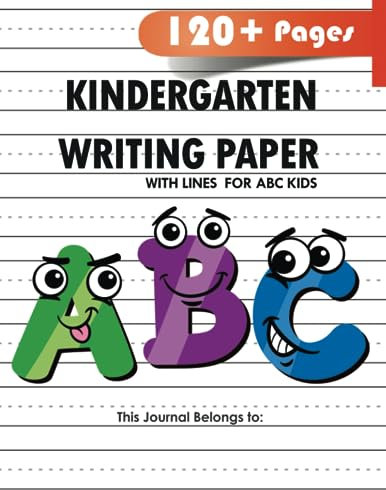 Kindergarten writing paper with lines for ABC kids: 120 Blank handwriting practice paper with dotted lines