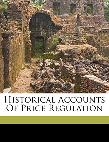 Historical Accounts of Price Regulation