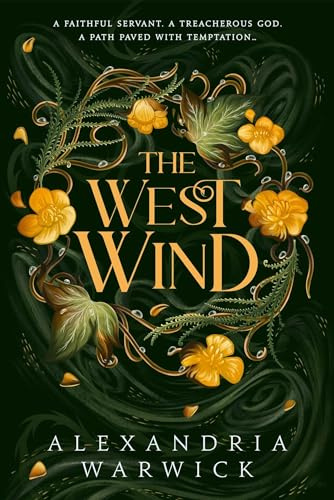 The West Wind: the enchanting second book in the hot TikTok romantasy series The Four Winds: Volume 2
