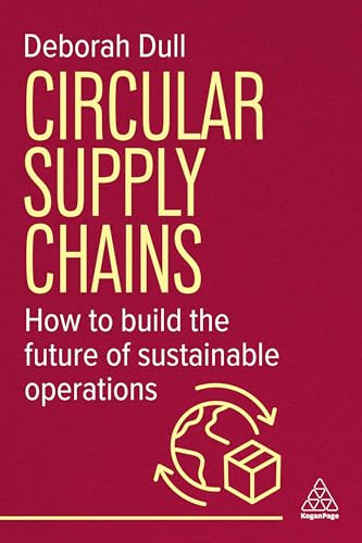 Circular Supply Chains: How to Build the Future of Sustainable Operations