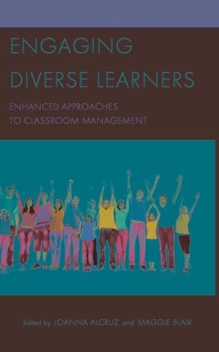 Engaging Diverse Learners: Enhanced Approaches to Classroom Management