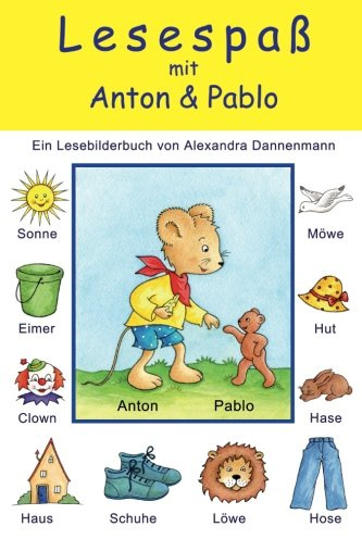 Lesespaß mit Anton und Pablo: Ein Bilderbuch zum Vorlesen und Lesenlernen