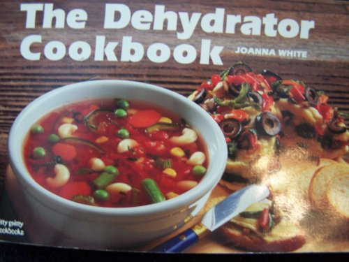 The Dehydrator Cook Book