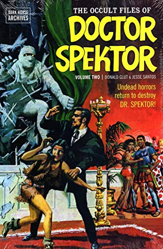 Occult Files of Doctor Spektor Archives 2 (The Occult Files of Doctor Spektor Archives, Band 2)