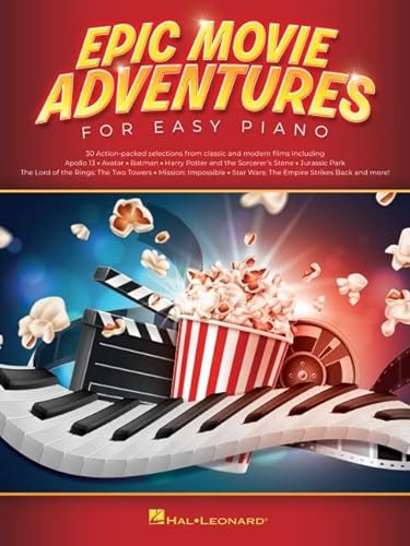 Epic Movie Adventures for Easy Piano.: 30 Action-Packed Selections From Classic and Modern Films