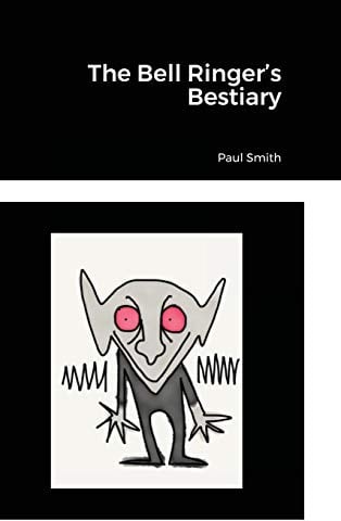 The Bell Ringer's Bestiary