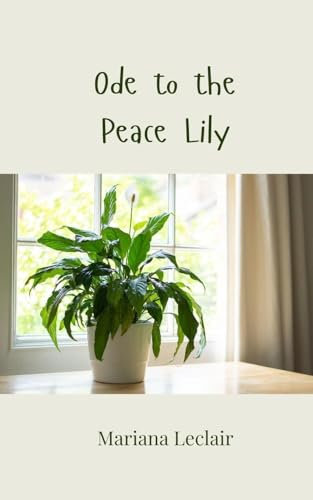 Ode to the Peace Lily