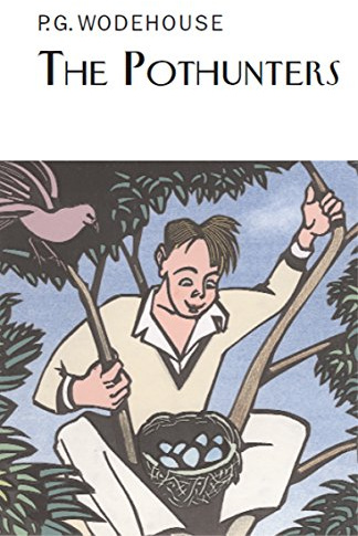The Pothunters (Everyman's Library P G WODEHOUSE)