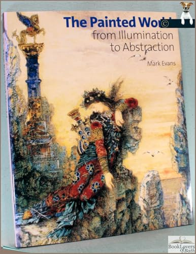 The Painted World: From Illumination to Abstraction