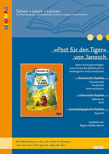 »Post für den Tiger« von Janosch: Ideen und Kopiervorlagen zum Einsatz des Bilderbuchs in der Grundschule. Mit Materialien zum Schriftspracherwerb. (Beltz Praxis / Lesen - Verstehen - Lernen)