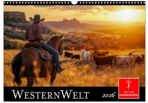 Westernwelt (Wandkalender 2026 DIN A3 quer), CALVENDO Monatskalender: Freiheit, Abenteuer und Nostalgie in ihrer ganzen Pracht. (CALVENDO Natur)