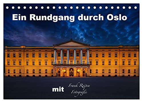 Ein Rundgang in Oslo (Tischkalender 2026 DIN A5 quer), CALVENDO Monatskalender: Die bekanntesten Sehenswürdigkeiten von Oslo zu abendlicher Stunde (CALVENDO Orte)