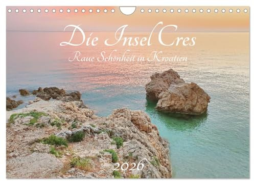 Die Insel Cres - Raue Schönheit in Kroatien (Wandkalender 2026 DIN A4 quer), CALVENDO Monatskalender: Impressionen von der Insel Cres in Kroatien (CALVENDO Orte)