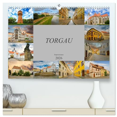 Torgau Impressionen (hochwertiger Premium Wandkalender 2026 DIN A2 quer), Kunstdruck in Hochglanz: Torgau, große Kreisstadt an der Elbe (CALVENDO Orte)