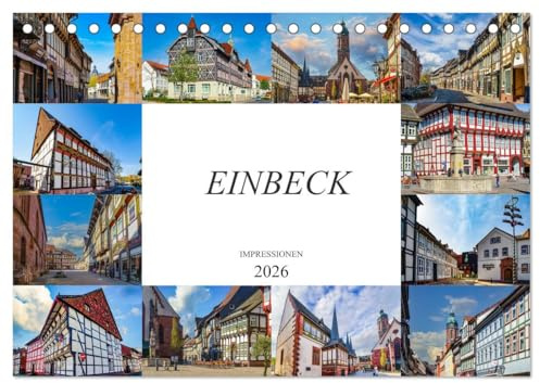 Einbeck Impressionen (Tischkalender 2026 DIN A5 quer), CALVENDO Monatskalender: Zwölf einmalige Bilder der Stadt Einbeck (CALVENDO Orte)