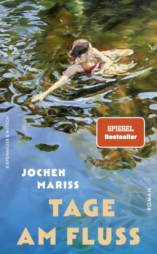 Tage am Fluss: Roman | Diese Zeit ruft nach Geschichten wie dieser. Große Empfehlung. Luisa Neubauer