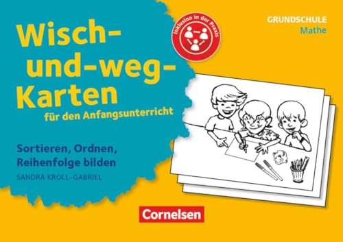 Wisch-und-weg-Karten für den Anfangsunterricht - Mathematik: Sortieren, Ordnen, Reihenfolge bilden - 32 Bildkarten mit Begleitheft