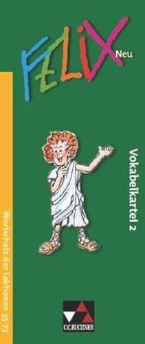 Felix neu - Unterrichtswerk für Latein / Felix Vokabelkartei 2 – neu: Zu den Lektionen 35-73