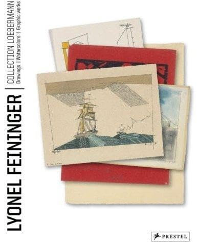 Lyonel Feininger. Loebermann Collection: Drawings Watercolors Prints: The Loebermann Collection