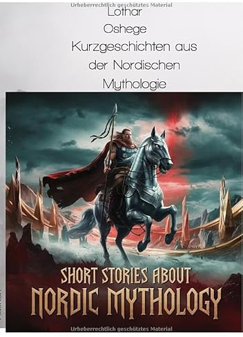 Kurzgeschichten aus der Nordischen Mythologie
