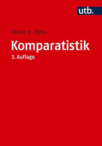 Komparatistik: Einführung in die vergleichende Literaturwissenschaft