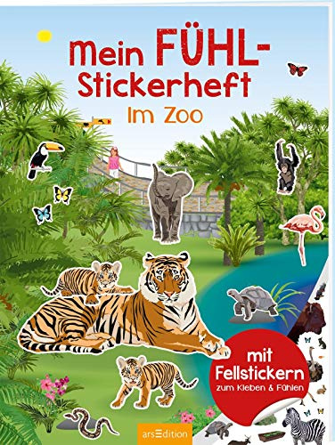 Mein Fühl-Stickerheft – Im Zoo: Mit Fellstickern zum Kleben & Fühlen | Kuschelige Sticker zum Kleben und Fühlen für Kinder ab 4 Jahren