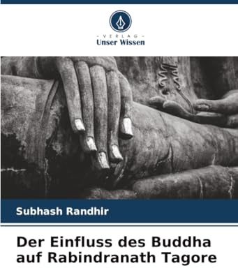 Der Einfluss des Buddha auf Rabindranath Tagore