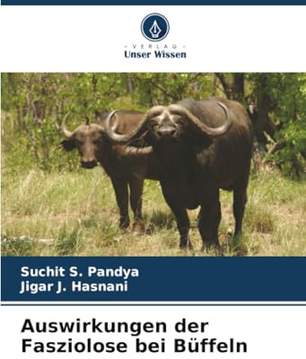 Auswirkungen der Fasziolose bei Büffeln