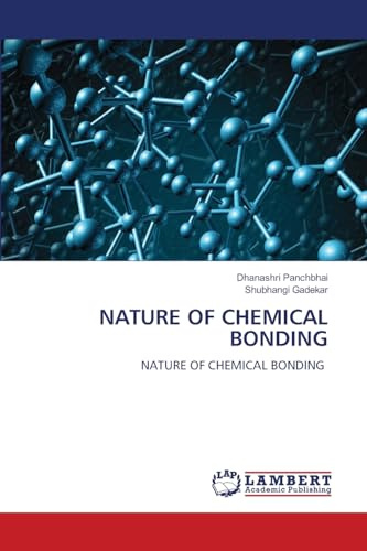 NATURE OF CHEMICAL BONDING: NATURE OF CHEMICAL BONDING