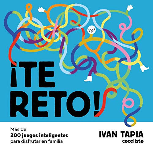 ¡Te reto! Más de 200 juegos inteligentes para disfrutar en familia (Libro interactivo)