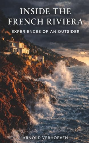 Inside the French Riviera: Experiences of an Outsider