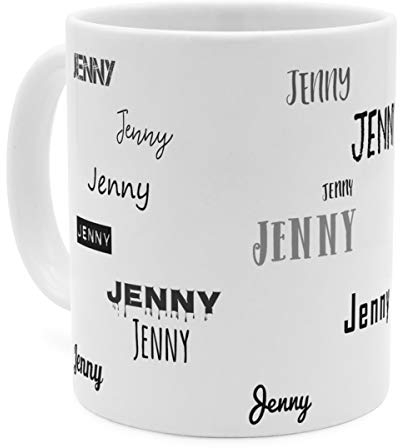 printplanet Tasse mit Namen Jenny - Motiv Schriftarten Sammlung - Namenstasse, Kaffeebecher, Mug, Becher, Kaffeetasse - Farbe Weiß