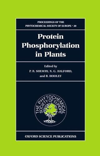 Protein Phosphorylation in Plants: 39 (Proceedings of the Phytochemical Society of Europe)