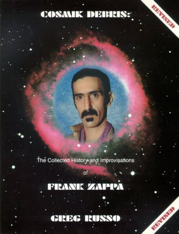 Cosmik Debris: The Collected History and Improvisations of Frank Zappa