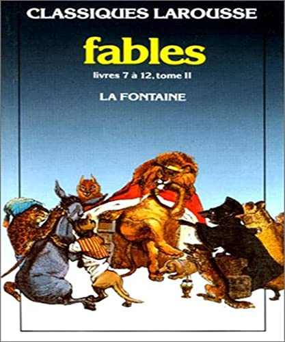 Fables. Tome 2, Livres Vii A Xii