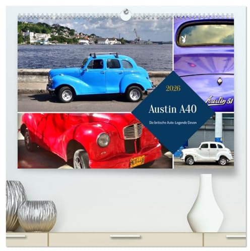 Austin A40 - Die britische Auto-Legende Devon (hochwertiger Premium Wandkalender 2026 DIN A2 quer), Kunstdruck in Hochglanz: Der britische Oldtimer Austin A40 Devon in Kuba (CALVENDO Mobilitaet)