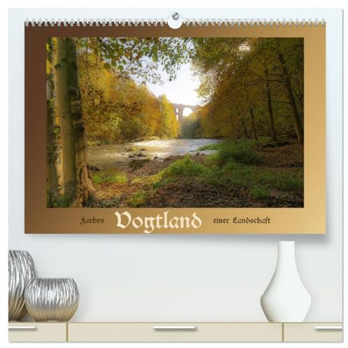 Vogtland - Farben einer Landschaft (hochwertiger Premium Wandkalender 2026 DIN A2 quer), Kunstdruck in Hochglanz: Ich nehme Sie mit auf eine Reise ... Einblick in das Vogtland. (CALVENDO Natur)