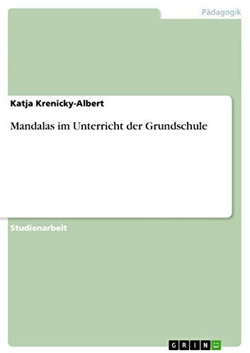 Mandalas im Unterricht der Grundschule