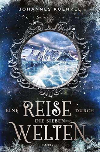 Eine Reise durch die sieben Welten: Band 2: Band 2