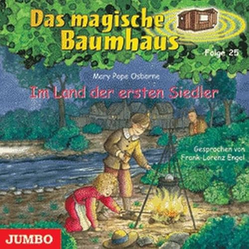 Im Land der ersten Siedler (Das magische Baumhaus)